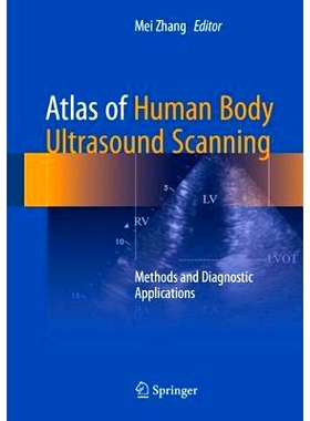 预订 Atlas of Human Body Ultrasound Scanning: Methods and Diagnostic Applications: 9789811058332