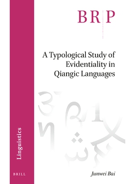 预订 A Typological Study of Evidentiality in Qiangic Languages 羌语中证据性的类型学研究: 9789004526266