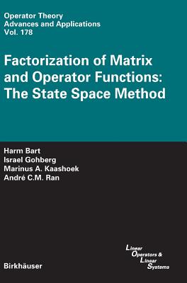 【预订】Factorization of Matrix and Operator Functions: The State Space Method