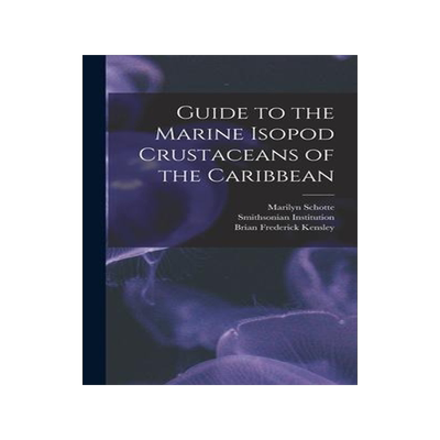 [预订]Guide to the Marine Isopod Crustaceans of the Caribbean 9781019247037