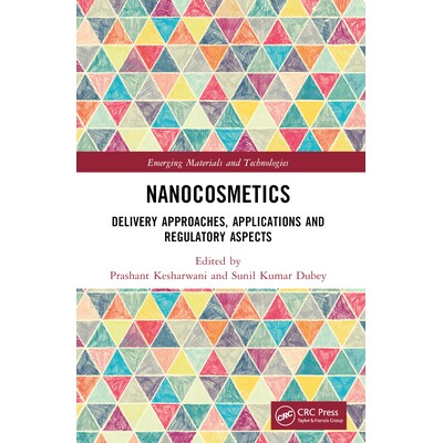 预订 Nanocosmetics Delivery Approaches, Applications and Regulatory Aspects 纳米化妆品：*递送方法、应用与监管方面 978103