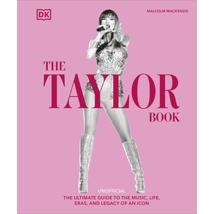 预订 the Legacy Music Life Book Guide 泰勒·斯威夫特传：一位 Icon Swift Ultimate and Eras Taylor The