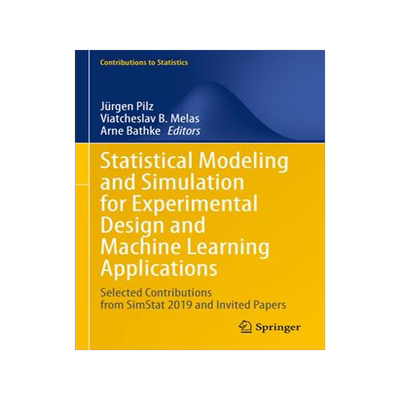 [预订]Statistical Modeling and Simulation for Experimental Design and Machine Learning Applications 9783031400544