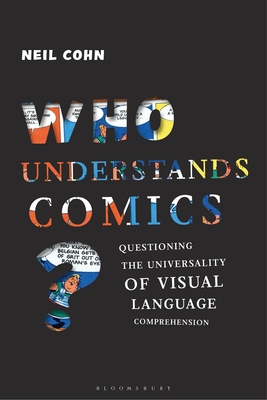 【预订】Who Understands Comics?: Questioning the Universality of Visual Language Comprehension