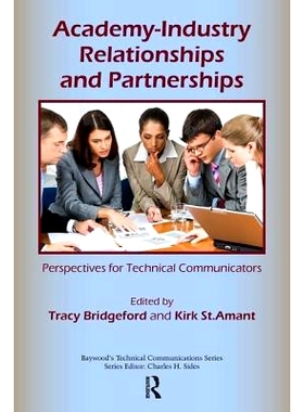 预订 Academy-Industry Relationships and Partnerships: Perspectives for Technical Communicators 学院 - 产业关系和伙伴关系