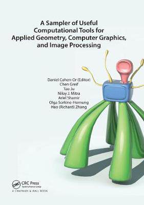 【预订】A Sampler of Useful Computational Tools for Applied Geometry, Computer Graphics, and Image Processing