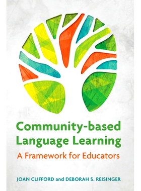 预订 Community-Based Language Learning: A Framework for Educators: 9781626166356