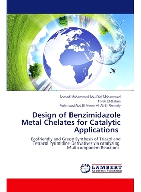 预订 Design of Benzimidazole Metal Chelates for Catalytic Applications: 9786207809035