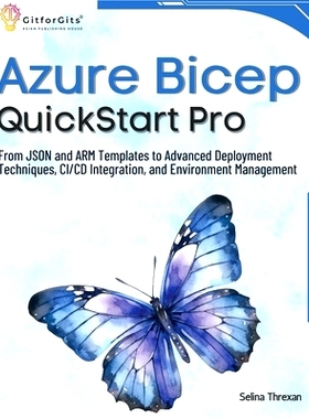 预订 Azure Bicep QuickStart Pro: From JSON and ARM Templates to Advanced Deployment Techniques, CI/CD Integration, and E