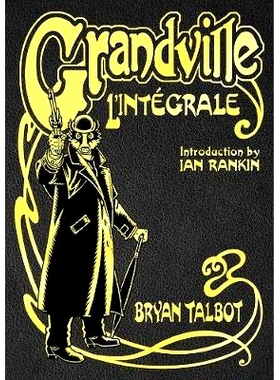 预订 Grandville L’Intégrale: The Complete Grandville Series, with an introduction by Ian Rankin: 9781787333031
