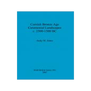 [预订]Cornish Bronze Age Ceremonial Landscapes c. 2500-1500 BC 9781841718569