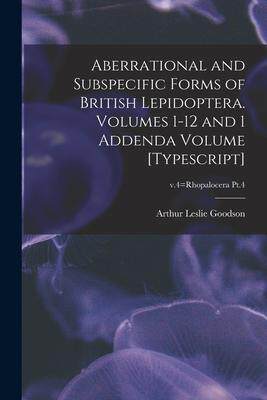 [预订]Aberrational and Subspecific Forms of British Lepidoptera. Volumes 1-12 and 1 Addenda Volume [typesc 9781014063922