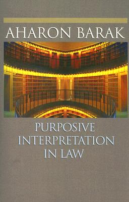【预订】Purposive Interpretation in Law
