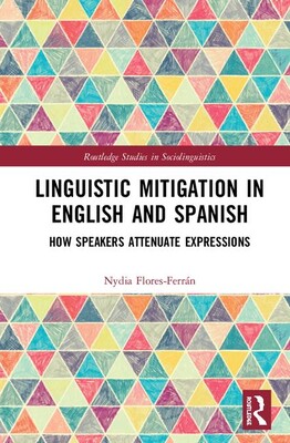【预订】Linguistic Mitigation in English and Spanish