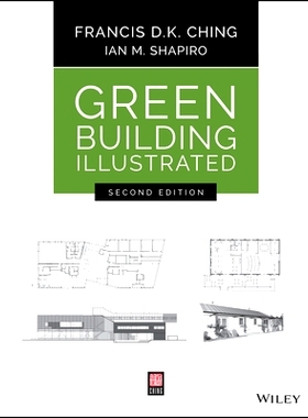 Green Building Illustrated, 2nd Edition 图解绿色建筑 第2版: 9781119653967