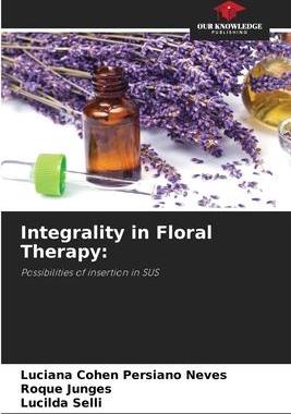 [预订]Integrality in Floral Therapy 9786206119968