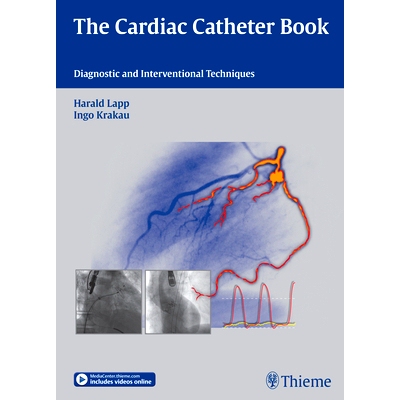 预订 The Cardiac Catheter Book: Diagnostic and Interventional Techniques 心导管书: 9783131672711