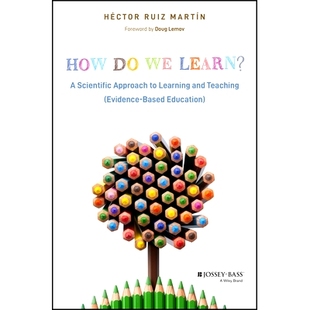 and Education Scientific Learn? Learning 循证教 我们如何学习？学与教 Based How Approach Evidence Teaching