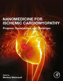 【预订】Nanomedicine for Ischemic Cardiomyopathy