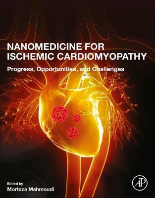 【预订】Nanomedicine for Ischemic Cardiomyopathy