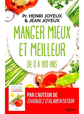 预订 Manger mieux et meilleur : de zéro à 100 ans : saveurs et santé 吃得越来越好：从零到一百岁：风味与健康: 97822680