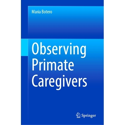 预订 Observing Primate Caregivers 观察灵长类动物照顾者: 9783031762154