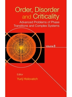 预订 Order, Disorder and Criticality: Advanced Problems of Phase Transitions and Complex Systems - Volume 8 有序、无序和