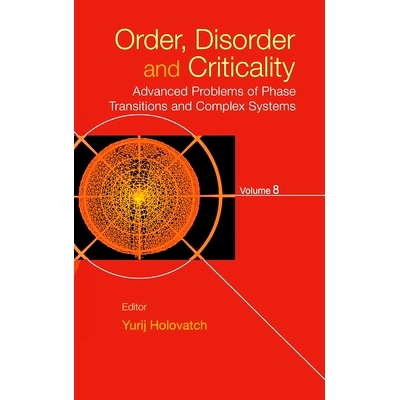 预订 Order, Disorder and Criticality: Advanced Problems of Phase Transitions and Complex Systems - Volume 8 有序、无序和