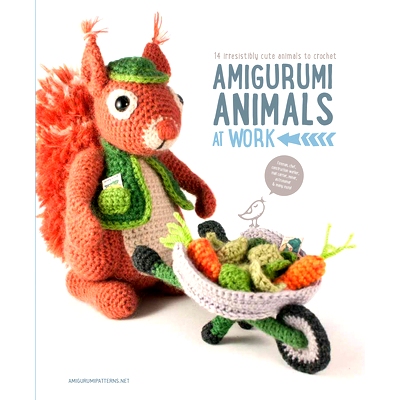 预订 Amigurumi Animals at Work: 14 Irresistibly Cute Animals to Crochet: 9789491643040