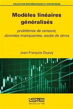 [预订]Modèles linéaires généralisés : problèmes de censure, données manquantes, excès de zéros 9781784059521