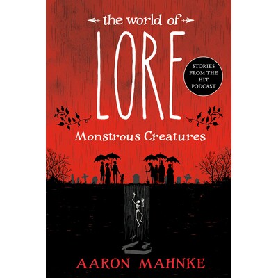 预订 The World of Lore: Monstrous Creatures 传说世界: 9781524797980