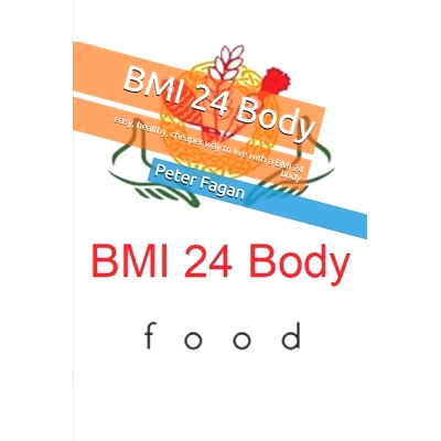 预订 BMI 24 Body: easy, healthy, cheaper way to live with a BMI 24 body: 9781711236063