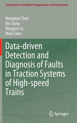 【预订】Data-driven Detection and Diagnosis of Faults in Traction Systems of High-speed Trains