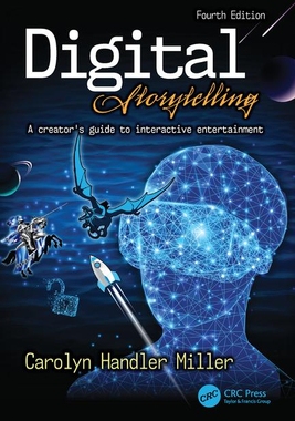 预订 Digital Storytelling 4e: A creator’s guide to interactive entertainment