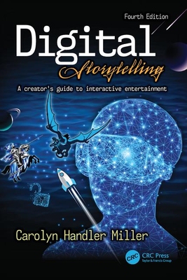 预订 Digital Storytelling 4e: A creator’s guide to interactive entertainment