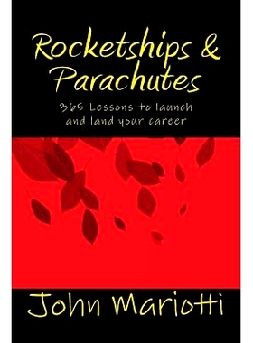 预订 Rocketships and Parachutes: 365 Lessons to launch and land your career: 9781545316405