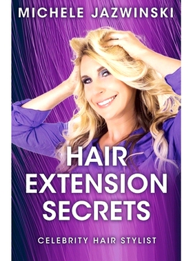 预订 Hair Extension Secrets: Celebrity Hair Stylist: 9781627473941