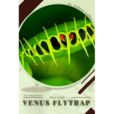 预订 Venus Flytrap: Plant Guide: 9798392363452