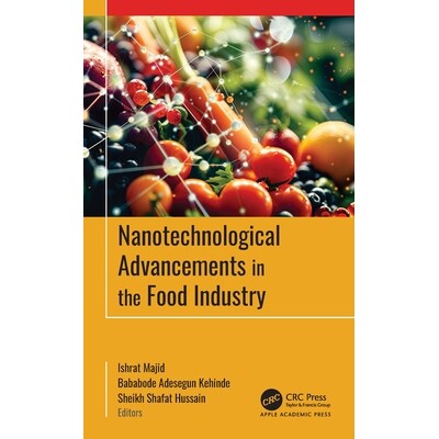 预订 Nanotechnological Advancements in the Food Industry 食品行业纳米技术进步 9781774919743