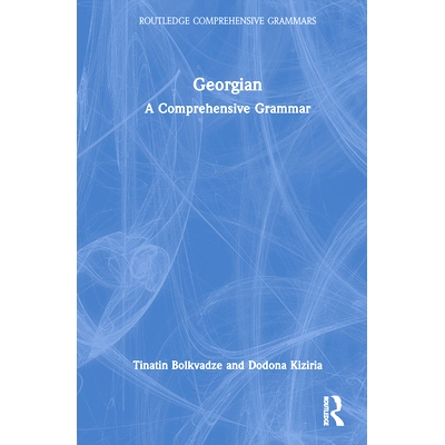 预订 Georgian: A Comprehensive Grammar 格鲁吉亚语：综合语法: 9781138241121