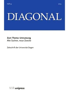 预订 Umnutzung: Alte Sachen, neue Zwecke. DIAGONAL, Jg. 2014 重新利用：旧事物，新用途。对角线，2014 年: 9783847103936