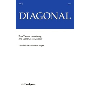 Sachen 9783847103936 年 2014 Umnutzung Alte 重新利用：旧事物 Zwecke. neue 对角线 预订 DIAGONAL 新用途 Jg.