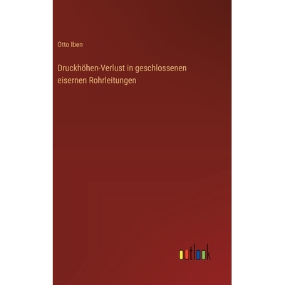 预订 Druckhöhen-Verlust in geschlossenen eisernen Rohrleitungen 9783368388881