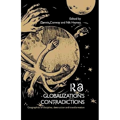 预订 Globalization’s Contradictions: Geographies of Discipline, Destruction and Transformation 全球化的矛盾：纪律、破坏