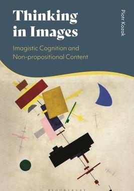 [预订]Thinking in Images: Imagistic Cognition and Non-propositional Content 9781350267466