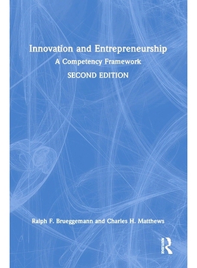 预订 Innovation and Entrepreneurship: A Competency Framework 创新创业：能力框架 第2版: 9780367468569