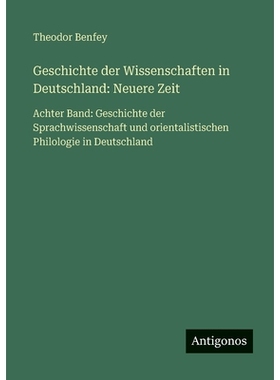 预订 Geschichte der Wissenschaften in Deutschland: Neuere Zeit: Achter Band: Geschichte der Sprachwissenschaft und orien