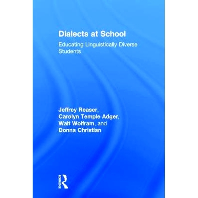 预订 Dialects at School: Educating Linguistically Diverse Students 校园中的方言：教育不同语言的学生: 9781138777446