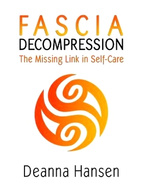 预订 Fascia Decompression: The missing link in self-care: 9781080945597