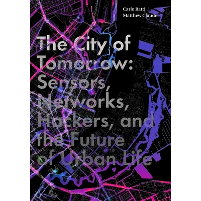 Sensors, Networks, Hackers, and the Futu